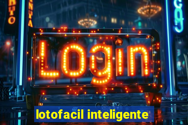 lotofacil inteligente